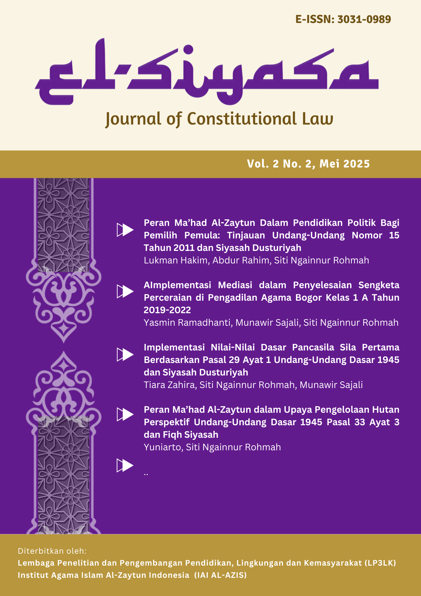 					Lihat Vol 2 No 2 (2025): El-Siyasa: Journal of Constitutional Law (Mei 2025): Publication in press
				