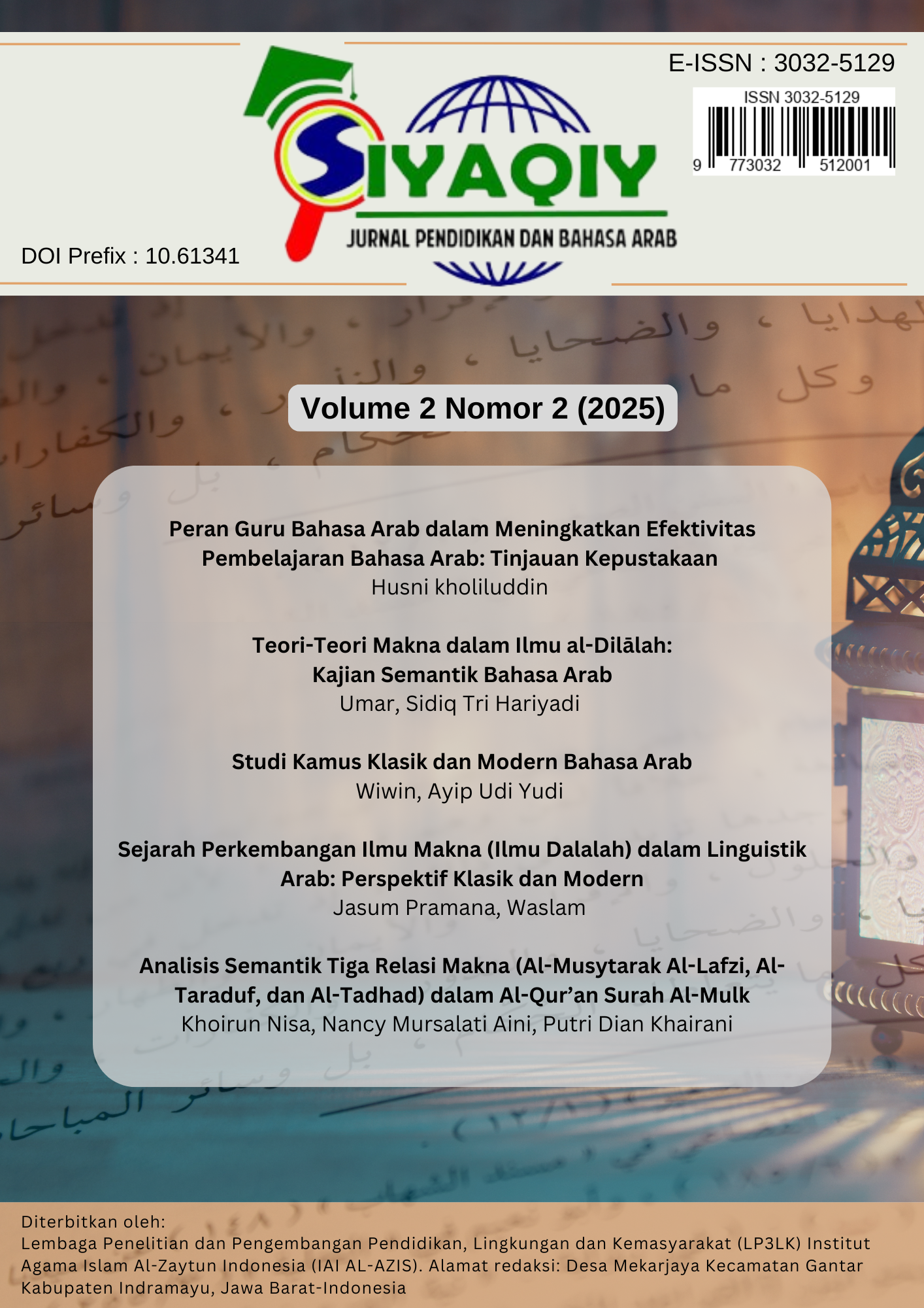 					Lihat Vol 2 No 2 (2025): Siyaqiy: Jurnal Pendidikan dan Bahasa Arab (Juli)
				