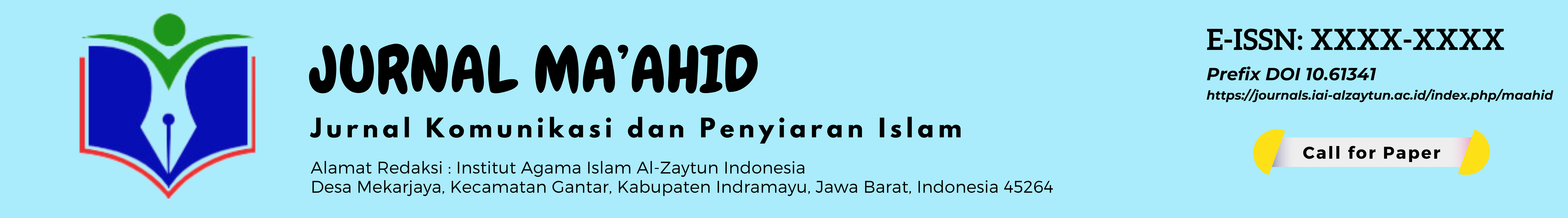Jurnal Ma'ahid Jurnal Prodi Komunikasi Dan Penyiaran Islam IAI Al-Zaytun Indonesia KPI Fakultas Dakwah